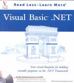 Visual Basic .Net : Your Visual Blueprint for Building Versatile Programs on the .Net Framework (Visual Read Less, Learn More) （PAP/CDR）