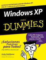 Windows Xp Para Dummies / Windows Xp for Dummies (--for Dummies.)