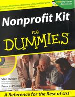 Nonprofit Kit for Dummies (For Dummies (Computer/tech)) （PAP/CDR）