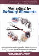 Managing by Defining Moments