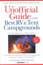 Unofficial Guide to the Best Rv & Tent Campgrounds : California and the West