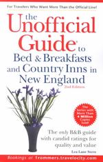 The Unofficial Guide to Bed & Breakfasts and Country Inns in New England （2ND）
