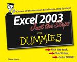 Excel 2003 Just the Steps for Dummies (For Dummies (Computer/tech))