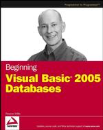 Beginning Visual Basic 2005 Databases (Programmer to Programmer)