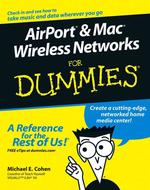 Airport & Mac Wireless Networks for Dummies (For Dummies (Computer/tech))