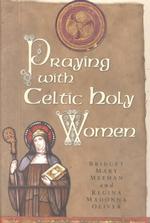 Praying with Celtic Holy Women （1ST）