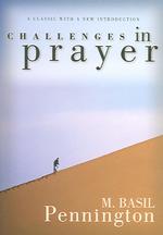 Challenges in Prayer : A Classic with a New Introduction
