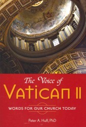 The Voice of Vatican II : Words for Our Church Today