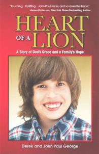 Heart of a Lion: A Story of God's Grace and a Family's Hope