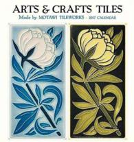 Arts & Crafts Tiles 2017 Calendar : Made by Motawi Tileworks （WAL）