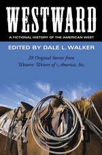 Westward : A Fictional History of the American West