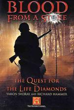 Blood from a Stone : The Quest for the Life Diamonds