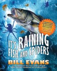 It's Raining Fish and Spiders