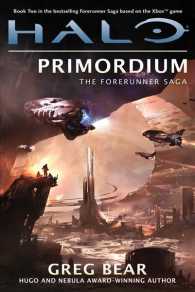 Halo : Primordium (The Forerunner Saga) （Reprint）