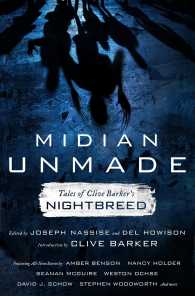 Midian Unmade : Tales of Clive Barker's Nightbreed