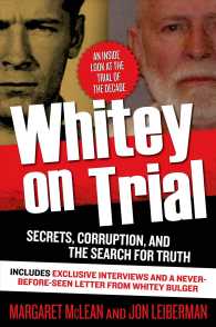Whitey on Trial : Secrets, Corruption, and the Search for Truth