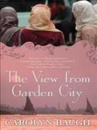 The View from Garden City （Reprint）