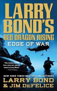Larry Bond's Red Dragon Rising : Edge of War （Reprint）
