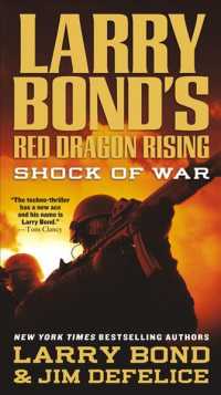 Shock of War (Larry Bond's Red Dragon Rising) （Reprint）