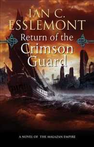 Return of the Crimson Guard (Malazan Empire) （Reprint）