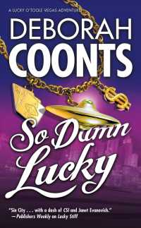 So Damn Lucky (Lucky O'toole Las Vegas Adventure) （Reprint）