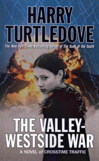 The Valley-Westside War (Crosstime Traffic") 〈6〉