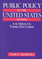 ２１世紀米国の公共政策（第３版）<br>Public Policy in the United States : At the Dawn of the Twenty-First Century （3TH）