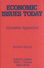 Economic Issues Today : Alternative Approaches （7TH）