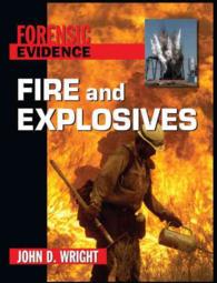Fire and Explosives (Forensic Evidence)