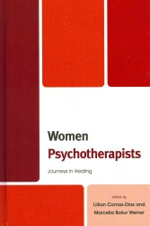 Women Psychotherapists : Journeys in Healing