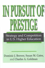 米国の高等教育産業：戦略と競争<br>In Pursuit of Prestige : Strategy and Competition in U.S. Higher Education