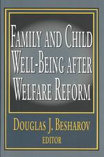 福祉改革以降の低所得者層<br>Family and Child Well-Being after Welfare Reform