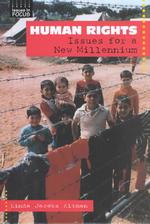 Human Rights : Issues for a New Millennium (Issues in Focus)