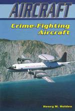 Crime-Fighting Aircraft (Aircraft)