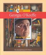 Georgia O'Keeffe : The Life of an Artist (Artist Biographies)