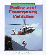 Police and Emergency Vehicles (Transportation and Communication Series)