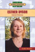 Esther Dyson : Internet Visionary (Internet Biographies)