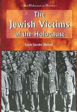 The Jewish Victims of the Holocaust (Holocaust in History)