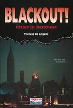 Blackout! : Cities in Darkness (American Disasters)