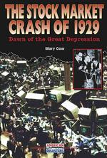 The Stock Market Crash of 1929 : Dawn of the Great Depression (American Disasters)