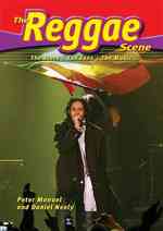 The Reggae Scene : The Stars, the Fans, the Music (The Music Scene)