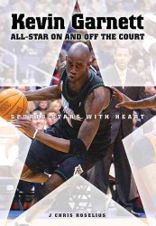 Kevin Garnett : All-star on and Off the Court (Sports Stars with Heart)