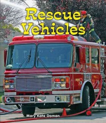 Rescue Vehicles (All about Big Machines) （Library Binding）