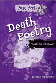 Death Poetry : 'Death, Be Not Proud' (Pure Poetry) （Library Binding）