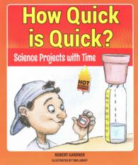 How Quick Is Quick? : Science Projects with Time (Hot Science Experiments)