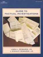 Guide to Factual Investigations (The West Legal Studies Series)