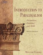 Introduction to Paralegalism : Perspectives, Problems, and Skills (West Legal Studies Series) （6TH）