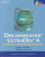 Dreamweaver Ultradev 4 : Dynamic Web Development （PAP/CDR）