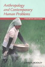 Anthropology and Contemporary Human Problems （4 SUB）
