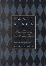 Basic Black : Home Training for Modern Times （Reprint）